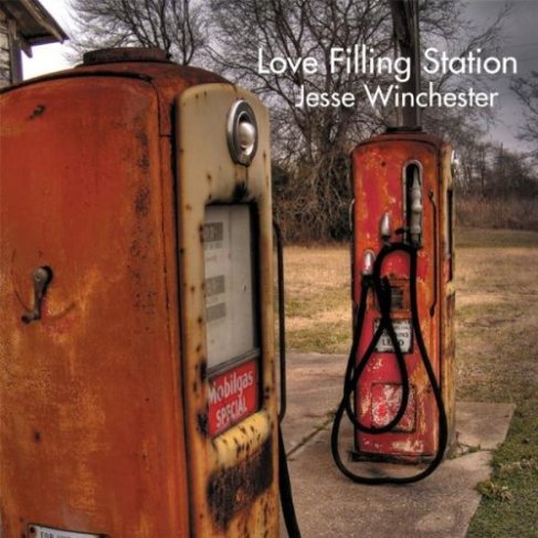 Jesse Winchester's Love Filling Station