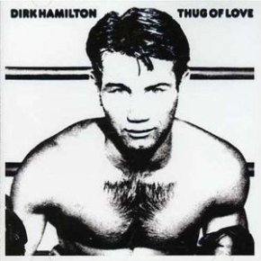 Dirk Hamilton's Thug of Love