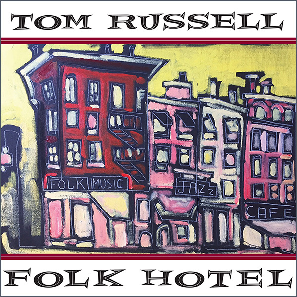 Folk Hotel by Tom Russell