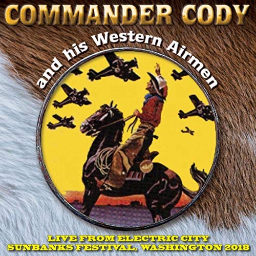 Live From Electric City - Commander Cody
