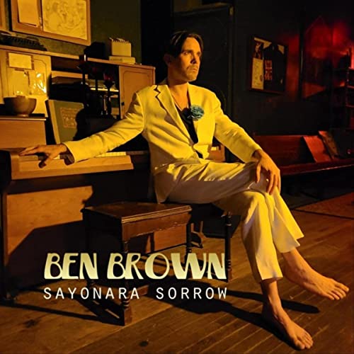 Ben Brown-Sayonara Sorrow