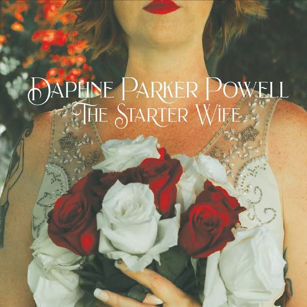 Daphne Parker Powell--The Starter Wife